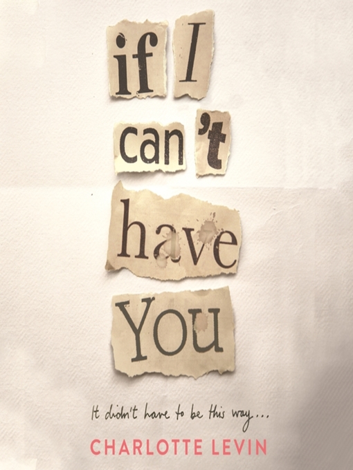 Title details for If I Can't Have You by Charlotte Levin - Available